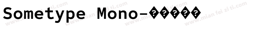 Sometype Mono字体转换